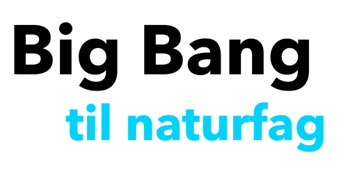 Big Bang til Naturfag